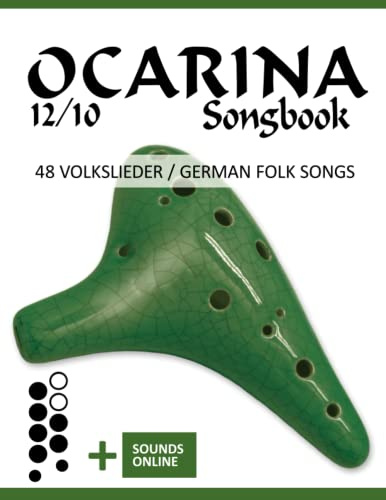 Ocarina 12/10 Songbook - 48 Volkslieder / german Folk Songs: + Sounds online