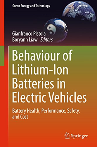 Behaviour of Lithium-Ion Batteries in Electric Vehicles: Battery Health, Performance, Safety, and Cost (Green Energy and Technology)