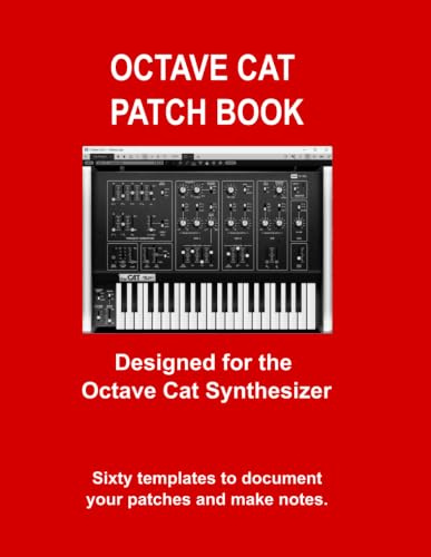 Octave Cat Blank Patch Sheets Notebook: 60 Full-page Templates - 8.5x11 Edition (Synthesizer Patch Sheet Books)