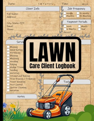 Lawn Care Client Logbook: Track and Record Lawn Mowing and Landscape Appointments (120 pages, 8.5x11 in) - Ideal for Lawn Care Businesses