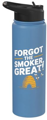 Funny Beekeeping Quote Forgot The Smoker Beekeeper Stainless Steel Insulated Water Bottle