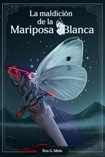 La Maldición de la Mariposa Blanca (novela de aventuras, fantasía y picaresca) (Las aventuras de Bufón)