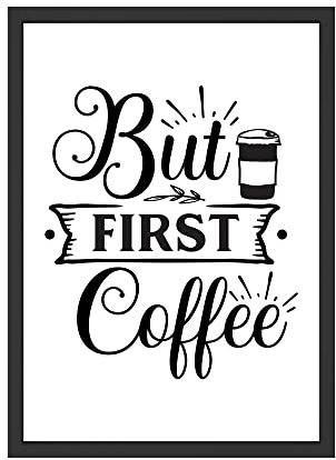 WBdesignz But First Coffee Kaffee Spruch Bild Wandbild für Küche Esszimmer Poster Wanddeko Dekoration Kaffee Geschenk (ohne Rahmen)