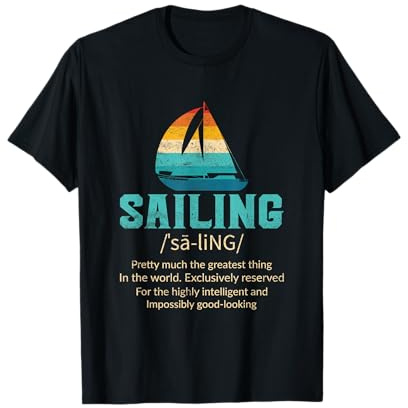 Funny Sailing Art for Dad Men Sailing Sailor Sail Sailboat T-Shirt