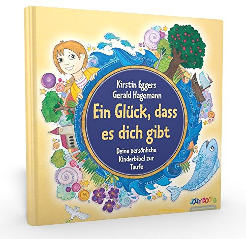 Personalisierte Kinderbibel - Ein Glück dass es dich gibt - Deine persönliche Kinderbibel zur Taufe - personalisiertes Taufgeschenk - Persönliches Geschenk