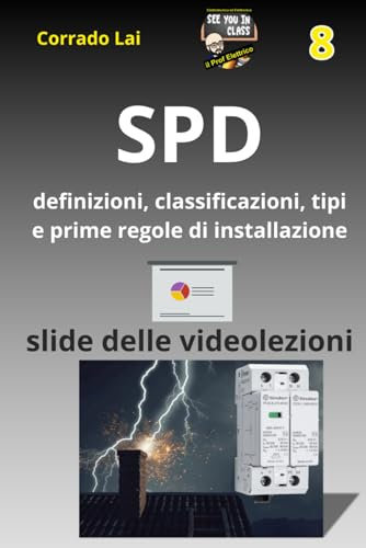 8 - impianti elettrici - SPD protezione dalle sovratensioni: slide delle videolezioni