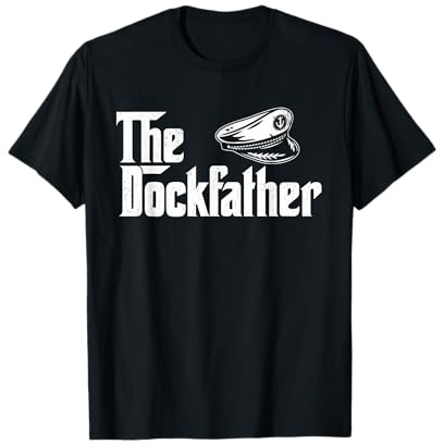 The Dockfather - Boating Sailing Boat Captain Motorboating T-Shirt